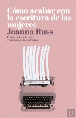 Bertrand.pt - Cómo Acabar Con La Escritura De Las Mujeres