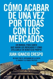 Cómo Acabar De Una Vez Por Todas Con Los Mercados