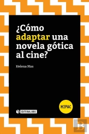 ¿Cómo Adaptar Una Novela Gótica Al Cine?