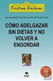 Cómo Adelgazar Sin Dietas Y No Volver A Engordar