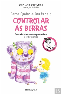 Bertrand.pt - Como Ajudar o Seu Filho a Controlar as Birras