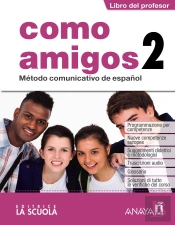 Como Amigos 2 (A2). Libro Del Profesor