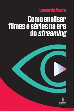 Bertrand.pt - Como Analisar Filmes E Séries Na Era Do Streaming