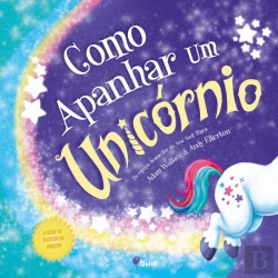Bertrand.pt - Como Apanhar um Unicórnio