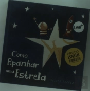 Como Apanhar Uma Estrela + Sobe e Desce