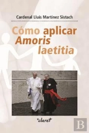 Cómo Aplicar Amoris Laetitia