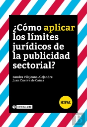 ¿Cómo Aplicar Los Límites Jurídicos De La Publicidad Sectorial?Á