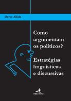 Como Argumentam os Políticos?