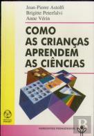 Como as Crianças Aprendem as Ciências