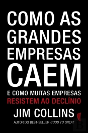 Como as Grandes Empresas Caem