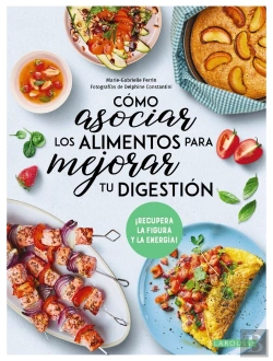 Bertrand.pt - Como Asociar Los Alimentos Para Mejorar Tu Digestion
