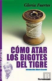 Como Atar Los Bigotes Al Tigre