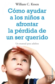 Cómo Ayudar A Los Niños A Afrontar La Pérdida De Un Ser Querido