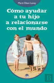 Cómo Ayudar A Tu Hijo A Relacionarse Con El Mundo