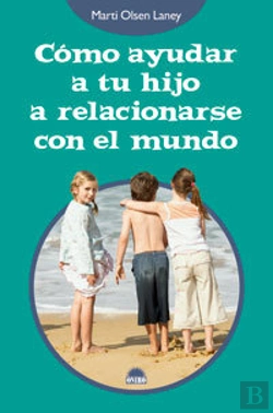 Bertrand.pt - Cómo Ayudar A Tu Hijo A Relacionarse Con El Mundo