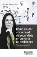 Como Ayudar Al Alumnado De Secundaria En Su Toma De Decisiones