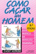 Como Caçar um Homem