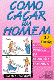 Como Caçar um Homem