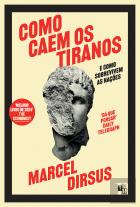 Como Caem os Tiranos
