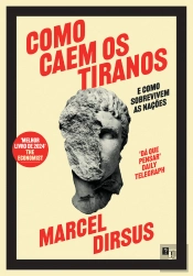 Como Caem os Tiranos