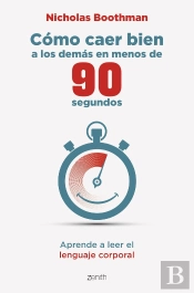 Como Caer Bien A Los Demas En Menos De 90 Segundos