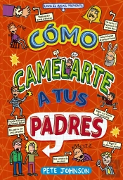 Como Camelarte A Tus Padres