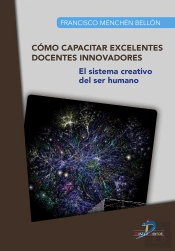 Cómo Capacitar Excelentes Docentes Innovadores