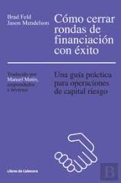 Cómo Cerrar Rondas De Financiación Con Éxito