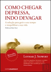 Como Chegar Depressa, Indo Devagar
