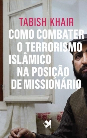 Como Combater o Terrorismo Islâmico na posição de Missionário
