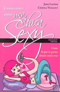 Bertrand.pt - Como Comer Como Una Chica Sexy