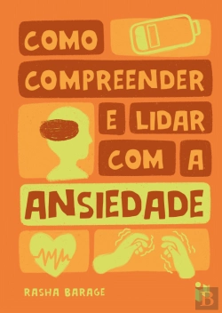 Bertrand.pt - Como Compreender e Lidar com a  Ansiedade