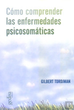 Bertrand.pt - Como Comprender Las Enfermedades Psicosomáticas