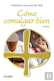 Cómo Comulgar Bien