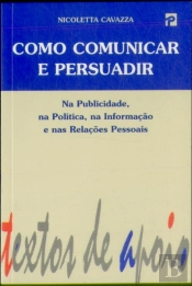 Como Comunicar e Persuadir