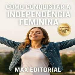 Bertrand.pt - Como Conquistar A Independência Feminina