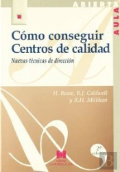 Cómo Conseguir Centros De Calidad: Nuevas Técnicas De Dirección
