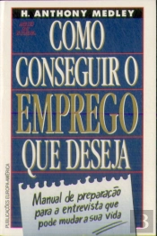 Como Conseguir o Emprego que Deseja