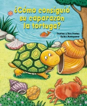 Como Consiguio Su Caparazon La Tortuga