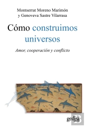 Cómo Construimos Universos