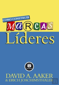 Bertrand.pt - Como Construir Marcas Líderes