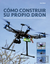 Cómo Construir Su Propio Dron