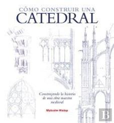 Cómo Construir Una Catedral