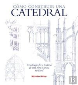 Bertrand.pt - Cómo Construir Una Catedral