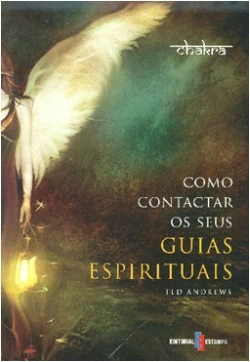 Bertrand.pt - Como Contactar os seus Guias Espirituais
