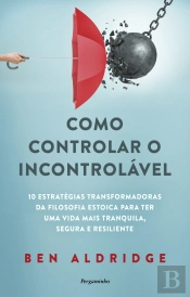 Como Controlar o Incontrolável