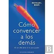 Cómo Convencer A Los Demás