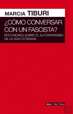 Bertrand.pt - Como Conversar Con Un Fascista