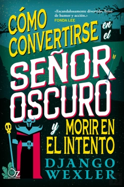 Bertrand.pt - Cómo Convertirse En El Señor Oscuro Y Morir En El Intento