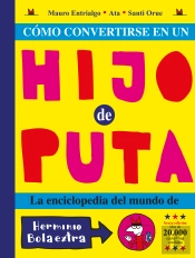 Como Convertirse En Un Hijo Puta 6.ª Ed.